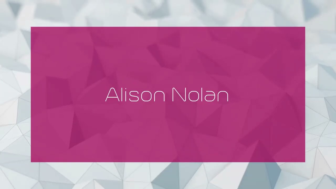 Alison Nolan - appearance
