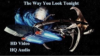 The Way You Look Tonight Memories HD DS9 (Deep Space 9)