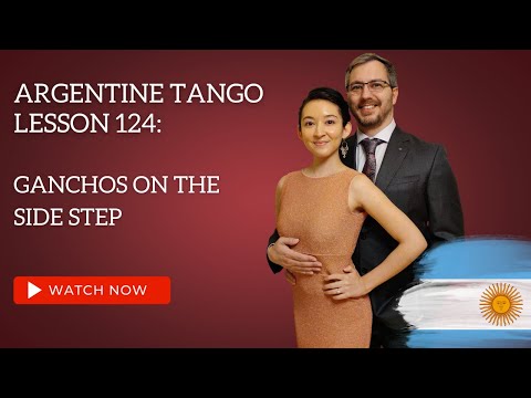 Argentine Tango Lesson 124: Ganchos on Side step
