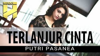 Download lagu PUTRI PASANEA - Terlanjur Cinta ( Video Lirik) | Lagu Ambon Terbaru 2020 mp3