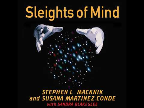 Sleights of Mind: What the Neuroscience of Magic Reveals About Our Everyday Deceptions Audiobook