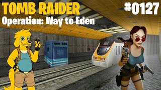 TRLE: [0127] Operation: Way to Eden - 💎 All Secrets and Pickups 💎