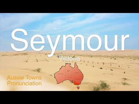 How To Pronounce Seymour (VIC)