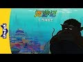 Journey To The West 6 The Dragon King 西游记 6 东海龙王 Classics Chinese By Little Fox