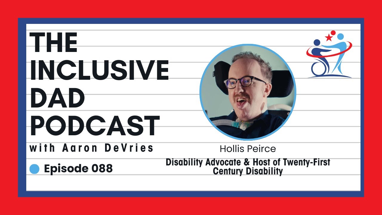 The Fight Against Ableism: Disability Advocacy in Action with Hollis Peirce - Episode 88