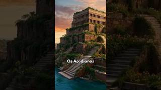 Conheça os Acadianos e os Assírios