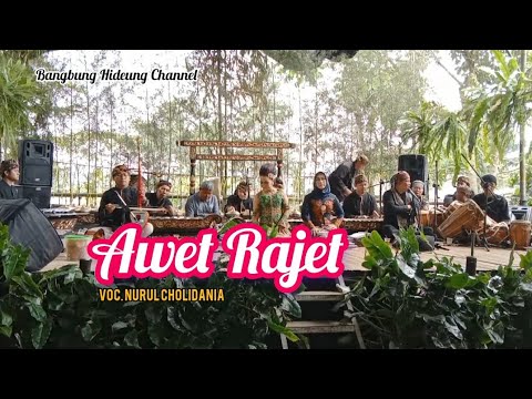 AWET RAJET || Voc. Nurul Cholidania