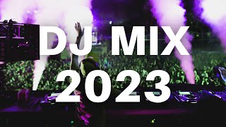 DJ MIX 2023 - Mashups & Remixes Of Popular Songs 2023 | Dj Dance Disco Remix Music Mix 2023