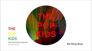 Pet Shop Boys - The Pop Kids (Offer Nissim Drama Radio Mix)
