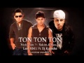 Nicky Jam Ft. Rakim & Ken-Y - Ton Ton Ton ...