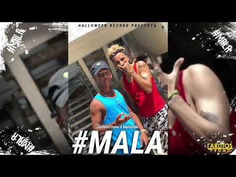 "Mala" (Audio Oficial) CarlitosPromo X Mulatoide @Halloween Record