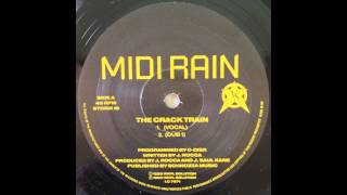 Midi Rain - The Crack Train (Dub 1) (1990)