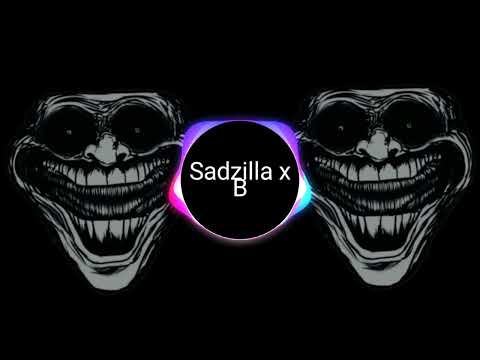 Sadzilla x B - Train - ZUMIEZGIRL (BASS BOOSTED)
