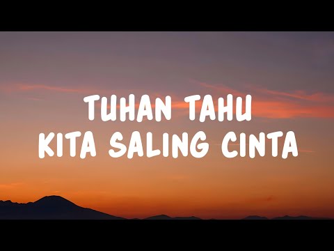 Fajar Noor - Tuhan Tahu Kita Saling Cinta (Lyrics)