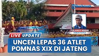 Detik-detik Rektor Uncen Lepas 36 Atlet untuk Ikut POMNas XIX di Jawa Tengah: Target Kita Juara