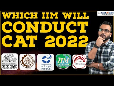 Which IIM will Conduct CAT 2022 | What Should be Your Preparation Strategy for Next 6 Months to CAT