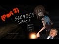 KSIOlajidebt Plays | SlenderSpace (Part 2)