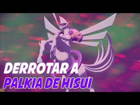 ASÍ DERROTÉ A PALKIA DE HISUI EN POKÉMON LEYENDAS ARCEUS || MANERA MUY FÁCIL MAESTRO DASH