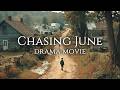 Touching Story Chasing June Movie Full In English