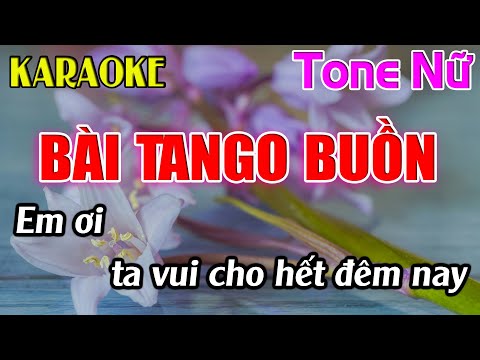 Bài Tango Buồn Karaoke Tone Nữ ( Dm ) Karaoke Dễ Hát - Beat 2025