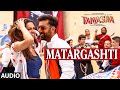 Matargashti Full AUDIO Song - Mohit Chauhan ...