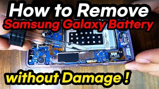 How to Remove Galaxy Battery without Damaging or Exploding