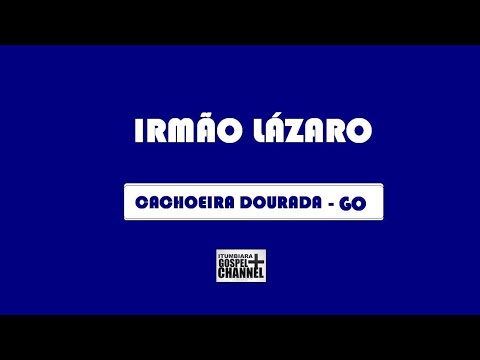 Irmão Lázaro - Tempo de Adorar & De Quem É? | 2013 | Cachoeira Dourada - GO