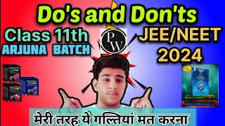 Do's and Don'ts for JEE/NEET Aspirants 2024 ||ये गल्तियां मत करना|| Arjuna Batch Physics wallah||