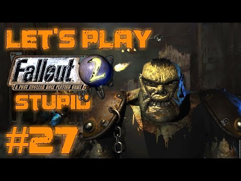 Let's Play Fallout 2 Stupid Character (part 27 - Bridge Man Poopy Smell)