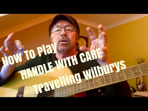 How To Play HANDLE WITH CARE (Plus Free Charts!)