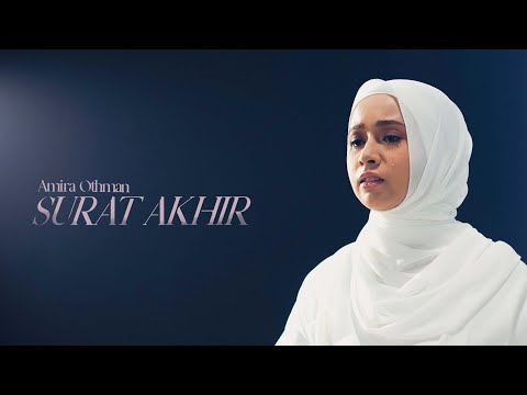 Amira Othman - Surat Akhir [Official Music Video]