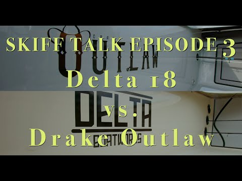 Skiff Talk Episode 3:  Delta 18 vs. Drake Outlaw (FEAT. Capt. Austin Young, Ace Outdoors Charleston)