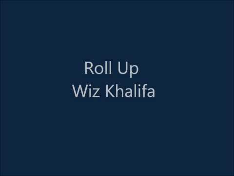 Wiz Khalifa Roll Up lyrics
