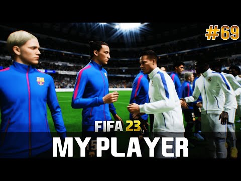 FIFA 23 | My Player | #69 | First El Clasico