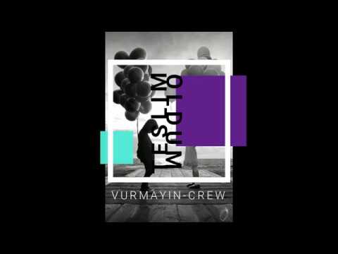 Vurmayin-Crew - Teslim Oldum