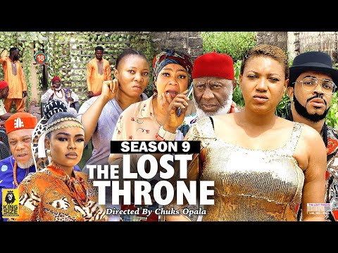 THE LOST THRONE  (SEASON 9) {NEW TRENDING MOVIE} - 2022 LATEST NIGERIAN NOLLYWOOD MOVIES