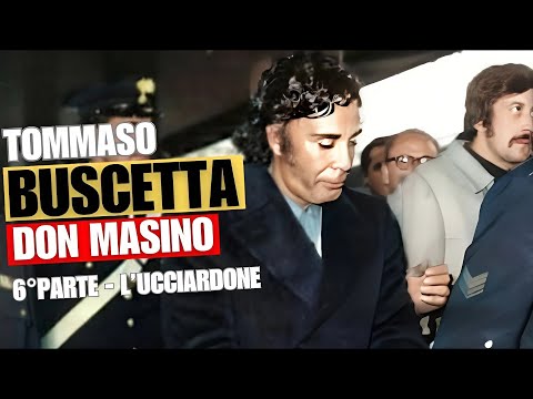 Tommaso Buscetta: re all'Ucciardone (Don Masino 6° parte)