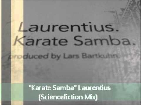 Laurentius "Karate Samba" (Sciencefiction Mix)
