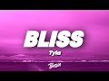 Tyla Bliss Lyrics
