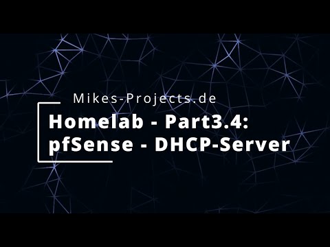 Homelab Part3.4: pfSense - DHCP-Server + Reservierung + erste Regel
