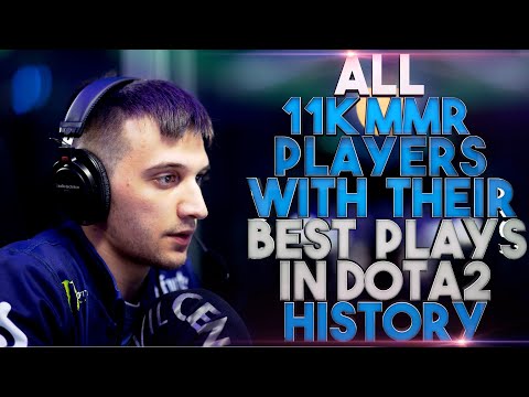 ALL 11.000 MMR Players with their BEST Plays in Dota 2 History