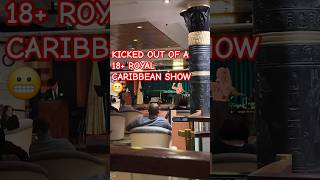 KICKED OUT OF AN ADULTS ONLY ROYAL CARIBBEAN GAME SHOW