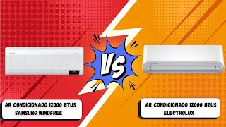 Ar Split  12000 Btus. Samsung vs. Electrolux: Qual Vale Mais a Pena? Saiba Antes de Comprar!