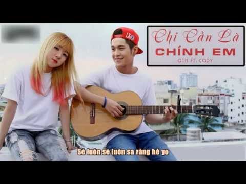Chỉ cần là chính em - Otis