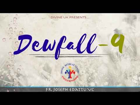 Dewfall 9 - Beware your weakness