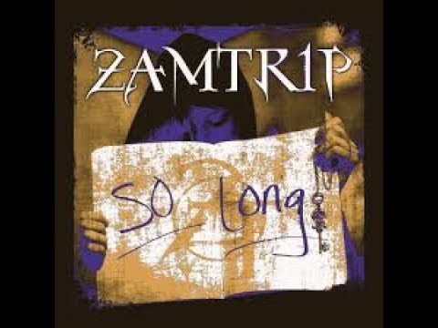 ZamTrip - So Long (Official Music Video)