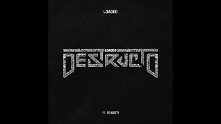 Destructo - Loaded (New Single)