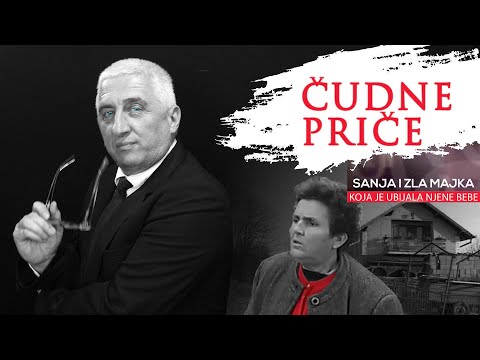 Čudne priče 11 -  Sanja i njena zla majka iz Doboja