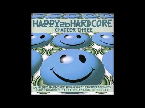 Anabolic Frolic - Happy 2b Hardcore - Chapter Three (1999)