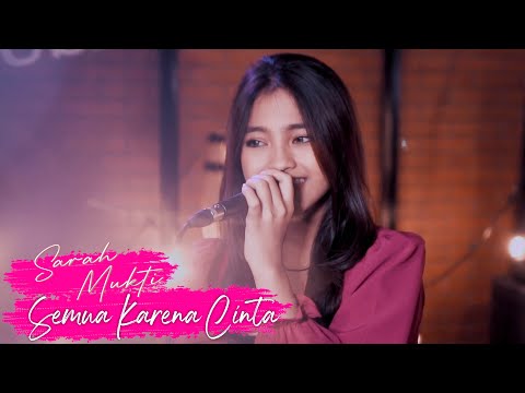 Sarah Mukti - Semua Karena Cinta (Live Cover Version)